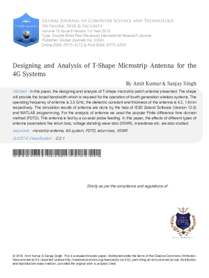 Designing and Analysis of T-Shape Microstrip Antenna for the 4G Systems