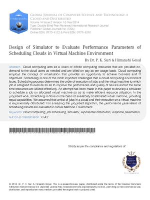 Design of Simulator to Evaluate Performance Parameters of Scheduling Clouds in Virtual Machine Environment