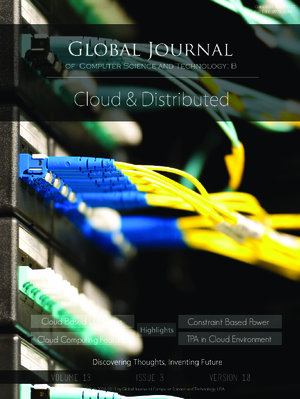 GJCST-B Cloud and Distributed: Volume 13 Issue B3